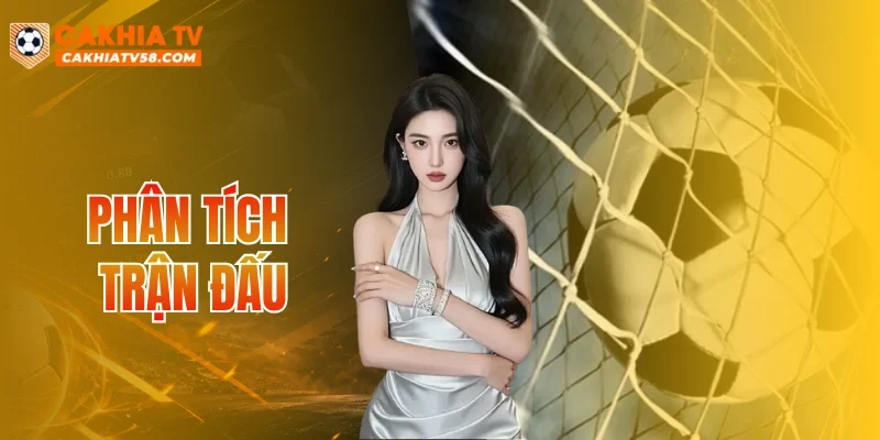 Phân Tích Trận Đấu