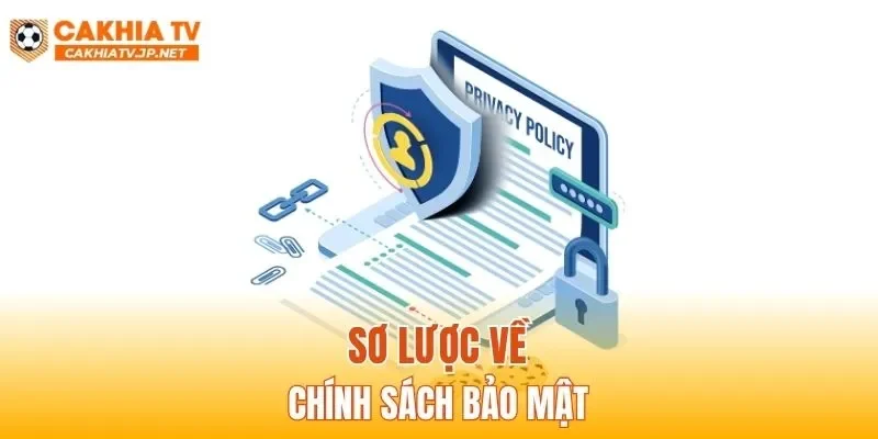 Sơ lược về chính sách bảo mật