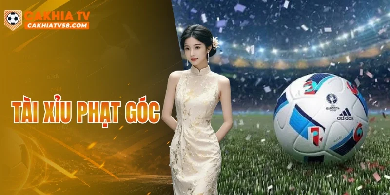 Tài Xỉu Phạt Góc