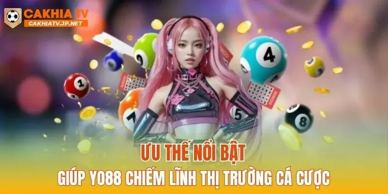Ưu thế nổi bật giúp YO88 chiếm lĩnh thị trường cá cược